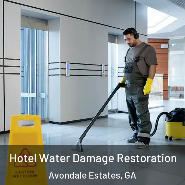  Hotel Water Damage Restoration Avondale Estates, GA