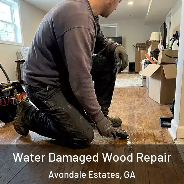  Water Damaged Wood Repair Avondale Estates, GA